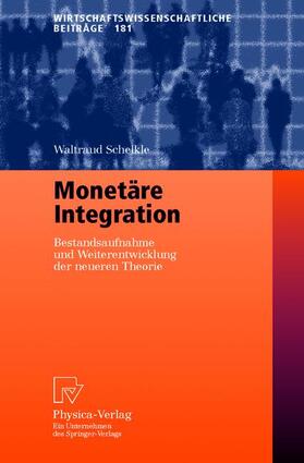 Schelkle |  Schelkle, W: Monetäre Integration | Buch |  Sack Fachmedien