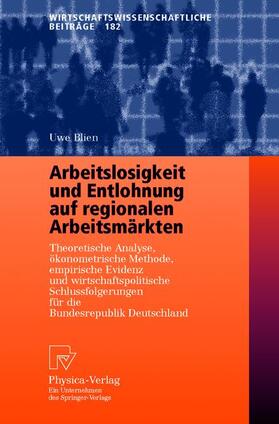 Blien | Blien, U: Arbeitslosigkeit und Entlohnung auf regionalen Arb | Buch | 978-3-7908-1377-7 | sack.de