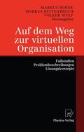 Rohde / Wulf / Rittenbruch |  Auf dem Weg zur virtuellen Organisation | Buch |  Sack Fachmedien