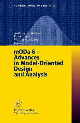 Atkinson / Hackl / Müller | MODA 6 - Advances in Model-Oriented Design and Analysis | Buch | 978-3-7908-1400-2 | sack.de