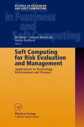 Ruan / Fedrizzi |  Soft Computing for Risk Evaluation and Management | Buch |  Sack Fachmedien
