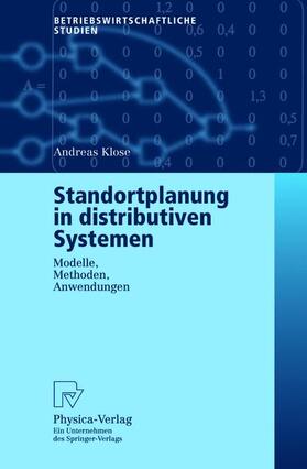 Klose | Klose, A: Standortplanung in distributiven Systemen | Buch | 978-3-7908-1410-1 | sack.de