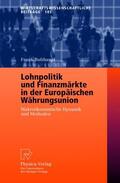 Bulthaupt |  Bulthaupt, F: Lohnpolitik und Finanzmärkte in der Europäisch | Buch |  Sack Fachmedien