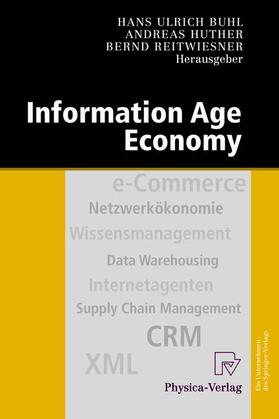 Buhl / Reitwiesner / Huther | Information Age Economy | Buch | 978-3-7908-1427-9 | sack.de