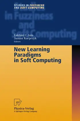 Kacprzyk / Jain |  New Learning Paradigms in Soft Computing | Buch |  Sack Fachmedien