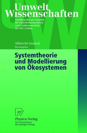Gnauck | Systemtheorie und Modellierung von Ökosystemen | Buch | 978-3-7908-1441-5 | sack.de