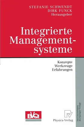 Schwendt / Funck |  Integrierte Managementsysteme | Buch |  Sack Fachmedien