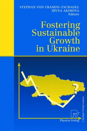 Akimova / Cramon-Taubadel |  Fostering Sustainable Growth in Ukraine | Buch |  Sack Fachmedien