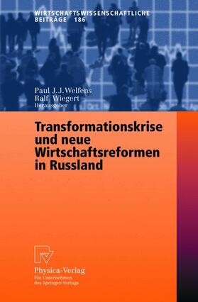 Welfens / Wiegert | Transformationskrise und neue Wirtschaftsreformen in Russlan | Buch | 978-3-7908-1465-1 | sack.de