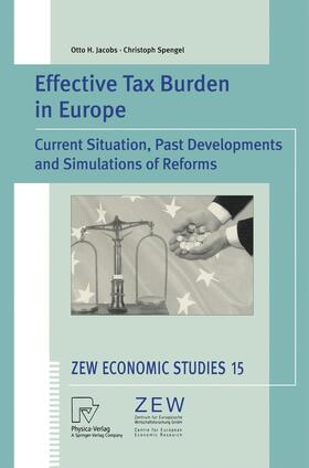 Jacobs / Spengel | Spengel, C: Effective Tax Burden in Europe | Buch | 978-3-7908-1470-5 | sack.de