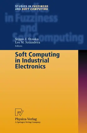 Sztandera / Ovaska |  Soft Computing in Industrial Electronics | Buch |  Sack Fachmedien