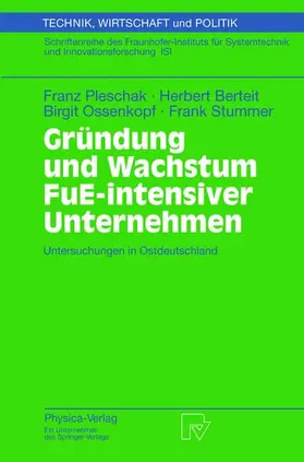 Pleschak / Stummer / Berteit |  Gründung und Wachstum FuE-intensiver Unternehmen | Buch |  Sack Fachmedien