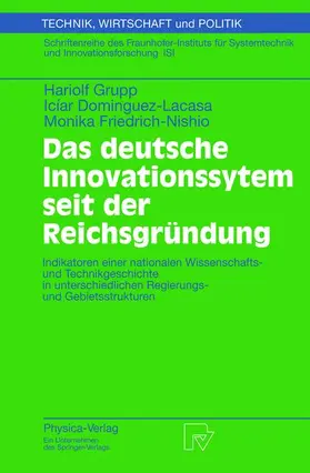 Dominguez-Lacasa / Friedrich-Nishio / Grupp |  Das deutsche Innovationssystem seit der Reichsgründung | Buch |  Sack Fachmedien