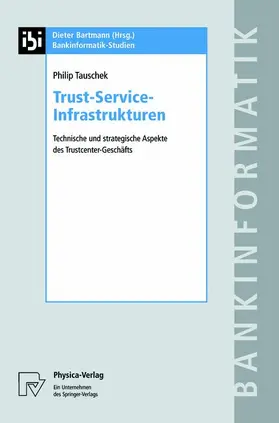 Tauschek |  Trust-Service-Infrastrukturen | Buch |  Sack Fachmedien