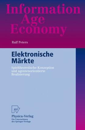 Peters |  Peters, R: Elektronische Märkte | Buch |  Sack Fachmedien