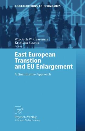 Charemza / Strzala |  East European Transition and EU Enlargement | Buch |  Sack Fachmedien