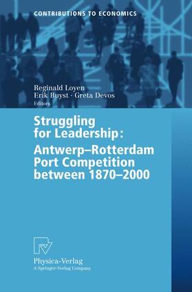 Loyen / Buyst / Devos |  Struggling for Leadership: Antwerp-Rotterdam Port Competitio | Buch |  Sack Fachmedien