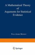 Monney |  Monney, P: Mathematical Theory of Arguments for Statistical | Buch |  Sack Fachmedien