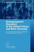 Gangl |  Gangl, M: Unemployment Dynamics in the United States and Wes | Buch |  Sack Fachmedien
