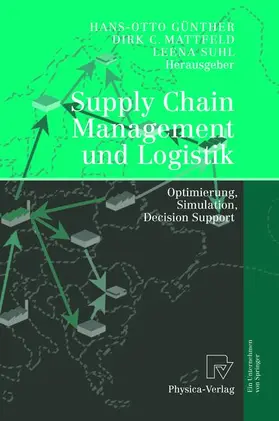 Günther / Mattfeld / Suhl |  Supply Chain Management und Logistik | Buch |  Sack Fachmedien