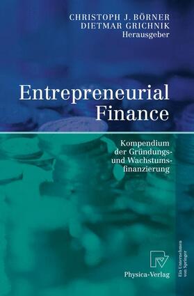 Börner / Grichnik |  Entrepreneurial Finance | Buch |  Sack Fachmedien