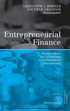 Börner / Grichnik |  Entrepreneurial Finance | eBook | Sack Fachmedien