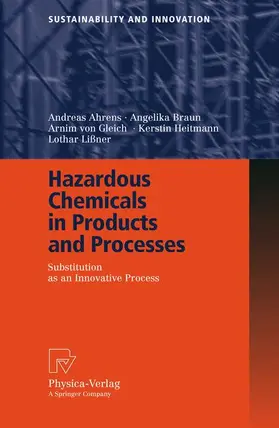 Ahrens / Braun / Gleich |  Hazardous Chemicals in Products and Processes | Buch |  Sack Fachmedien