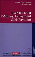 Lammer |  Handbuch E-Money, E-Payment & M-Payment | eBook | Sack Fachmedien
