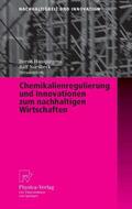 Hansjürgens / Nordbeck |  Chemikalienregulierung und Innovationen zum nachhaltigen Wirtschaften | eBook | Sack Fachmedien