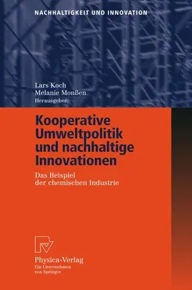Monßen / Koch |  Kooperative Umweltpolitik und nachhaltige Innovationen | Buch |  Sack Fachmedien