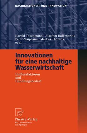 Tauchmann / Hafkesbrink / Nisipeanu | Brauer, A: Innovationen für eine nachhaltige Wasserwirtschaf | Buch | 978-3-7908-1684-6 | sack.de