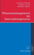 Völker / Sauer / Simon |  Wissensmanagement im Innovationsprozess | eBook | Sack Fachmedien