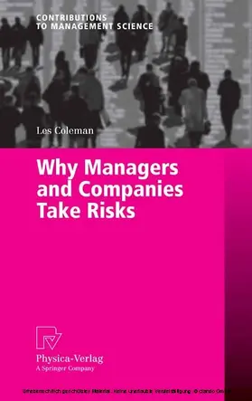 Coleman | Why Managers and Companies Take Risks | E-Book | sack.de