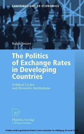 Setzer | The Politics of Exchange Rates in Developing Countries | E-Book | www.sack.de