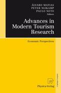 Matias / Nijkamp / Neto |  Advances in Modern Tourism Research | Buch |  Sack Fachmedien