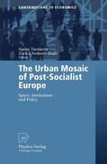 Tsenkova / Nedovic-Budic |  Urban Mosaic of Post-Socialist Europe | Buch |  Sack Fachmedien