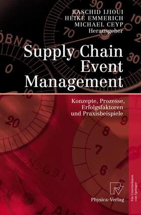 Ijioui / Ceyp / Emmerich | Supply Chain Event Management | Buch | 978-3-7908-1739-3 | sack.de