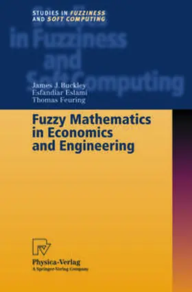 Buckley / Eslami / Feuring |  Fuzzy Mathematics in Economics and Engineering | eBook | Sack Fachmedien