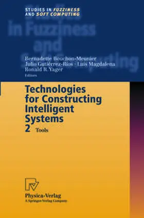 Bouchon-Meunier / Gutierrez-Rios / Magdalena |  Technologies for Constructing Intelligent Systems 2 | eBook | Sack Fachmedien