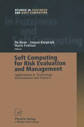 Ruan / Fedrizzi |  Soft Computing for Risk Evaluation and Management | eBook | Sack Fachmedien