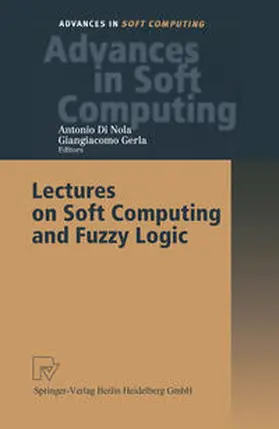 Di Nola / Gerla | Lectures on Soft Computing and Fuzzy Logic | E-Book | sack.de