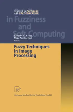 Kerre / Nachtegael |  Fuzzy Techniques in Image Processing | eBook | Sack Fachmedien