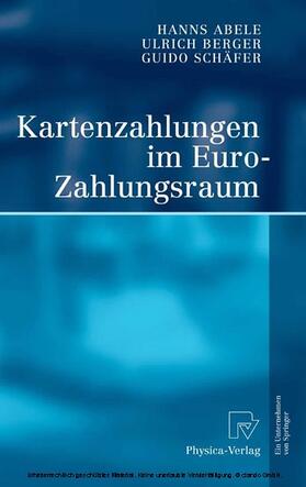 Abele / Berger / Schäfer | Kartenzahlungen im Euro-Zahlungsraum | E-Book | sack.de