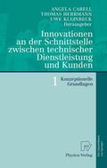 Carell / Herrmann / Kleinbeck |  Innovationen an der Schnittstelle zwischen technischer Dienstleistung und Kunden 1 | eBook | Sack Fachmedien