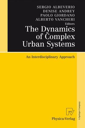 Albeverio / Andrey / Giordano | Dynamics of Complex Urban Systems | Buch | 978-3-7908-1936-6 | sack.de