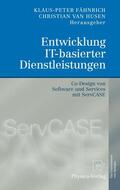 Fähnrich / van Husen |  Entwicklung IT-basierter Dienstleistungen | Buch |  Sack Fachmedien