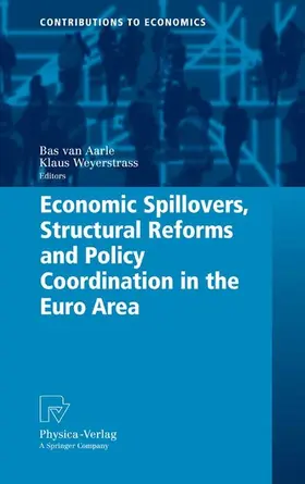 Aarle / Weyerstrass | Economic Spillovers, Structural Reforms and Policy Coordination in the Euro Area | E-Book | www.sack.de