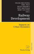 Bruinsma / Pels / Priemus |  Railway Development | eBook | Sack Fachmedien