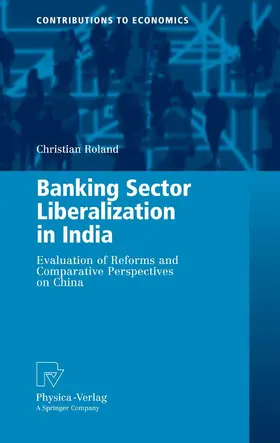 Roland | Banking Sector Liberalization in India | E-Book | sack.de