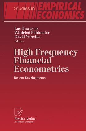 Bauwens / Pohlmeier / Veredas | High Frequency Financial Econometrics | Buch | sack.de